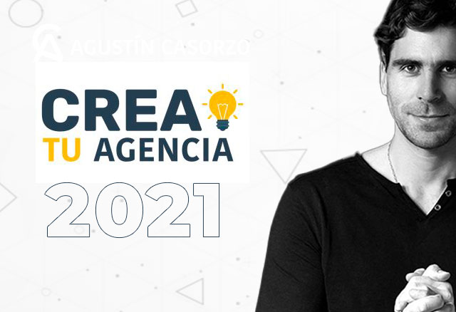 Crea tu Agencia 2021 de Agustín Casorzo 1 crea-tu-agencia-2021-de-agustin-casorzo_6424a7fa22bd3