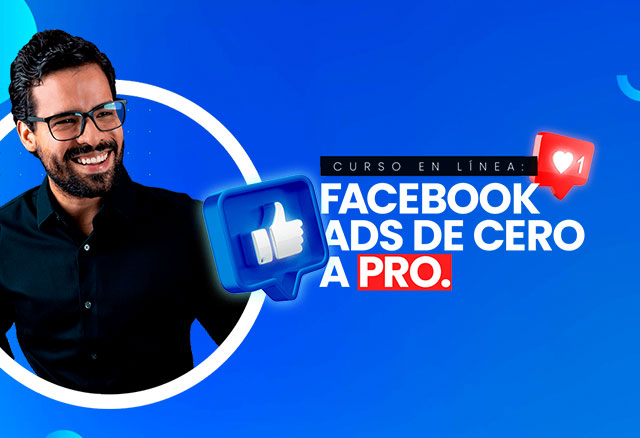facebook-ads-de-cero-a-pro-2022-de-luis-tenorio-actualizacion_64254cee64d2b