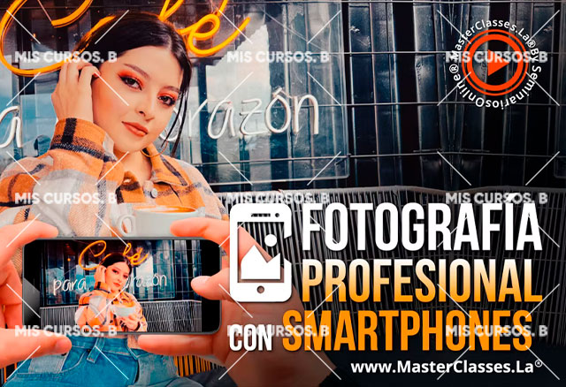 Fotografía Profesional con Smartphones 1 fotografia-profesional-con-smartphones_64254cb804817