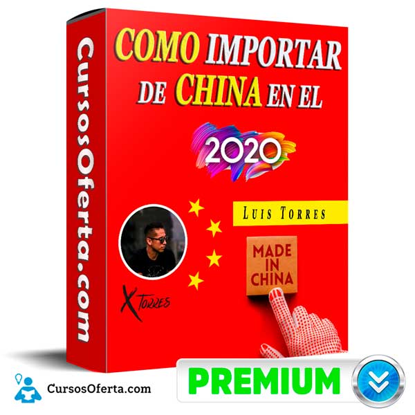 Como Importar de China en el 2020 – Luis Torres 1 Como Importar de China en el 2020 – Luis Torres
