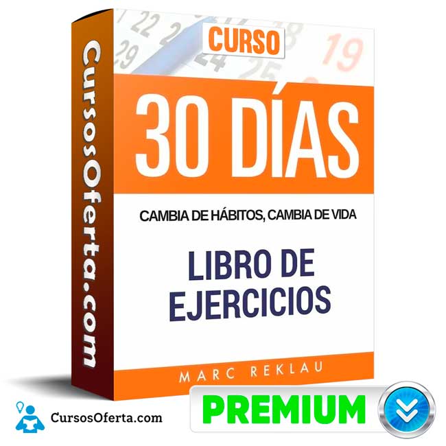 Curso 30 Días Cambia de hábitos – Marc Reklau 1 Curso 30 Días Cambia de hábitos – Marc Reklau