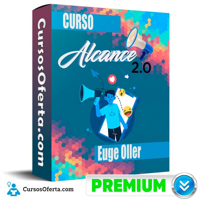 Curso Alcance 2.0 – Euge Oller 1 Curso Alcance 2.0 – Euge Oller
