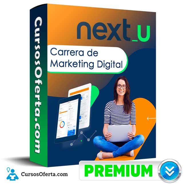 Curso Carrera de Marketing Digital – NEXTU 1 Curso Carrera de Marketing Digital – NEXTU