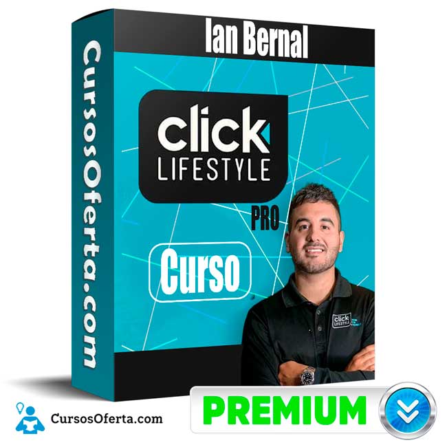 Curso Clicklifestyle Pro – Ian Bernal 1 Curso Clicklifestyle Pro – Ian Bernal