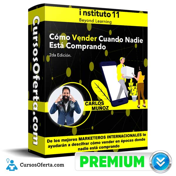 Curso Como Vender Cuando Nadie Esta Comprando – Instituto 11 12 Curso Como Vender Cuando Nadie Esta Comprando – Instituto 11