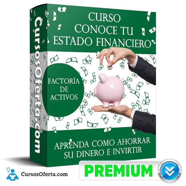 Curso Conoce tu Estado Financiero – Factoría de Activos 8 Curso Conoce tu Estado Financiero – Factoría de Activos