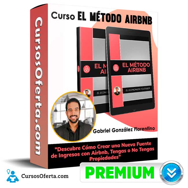 Curso El Método Airbnb – Gabriel González Florentino 2 Curso El Método Airbnb – Gabriel González Florentino