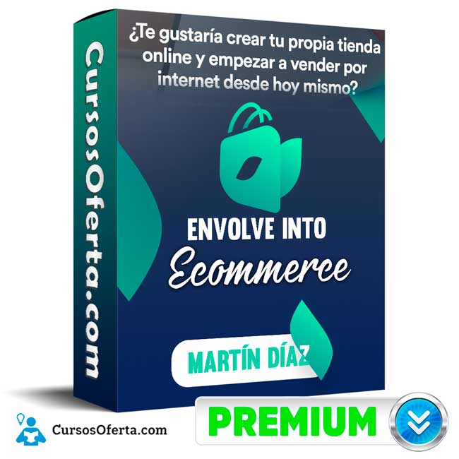 Curso Envolve Into Ecommerce – Martín Díaz 9 Curso Envolve Into Ecommerce – Martín Díaz