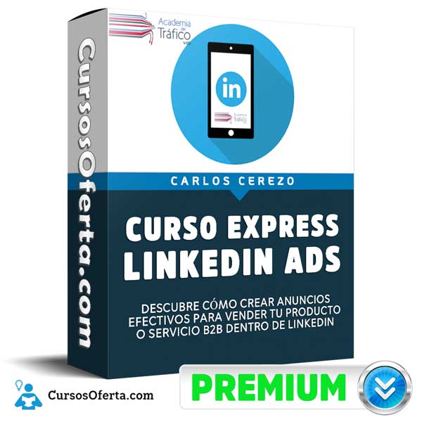 Curso Express LinkedIn Ads – Carlos Cerezo 7 Curso Express LinkedIn Ads – Carlos Cerezo