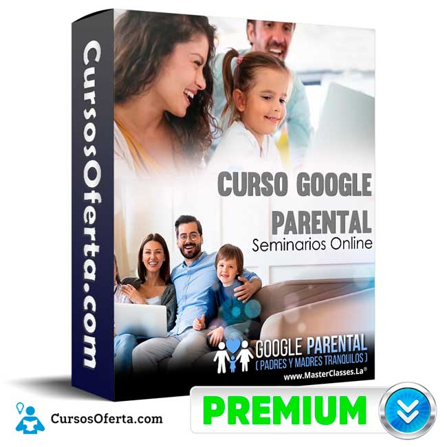 Curso Google Parental – Seminarios Online 1 Curso Google Parental – Seminarios Online