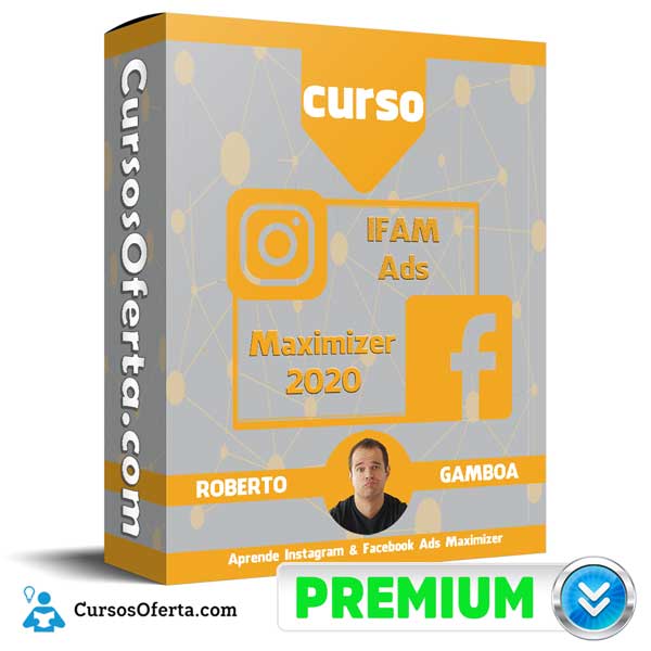 Curso IFAM Ads Maximizer 2020 – Roberto Gamboa 1 Curso IFAM Ads Maximizer 2020 – Roberto Gamboa