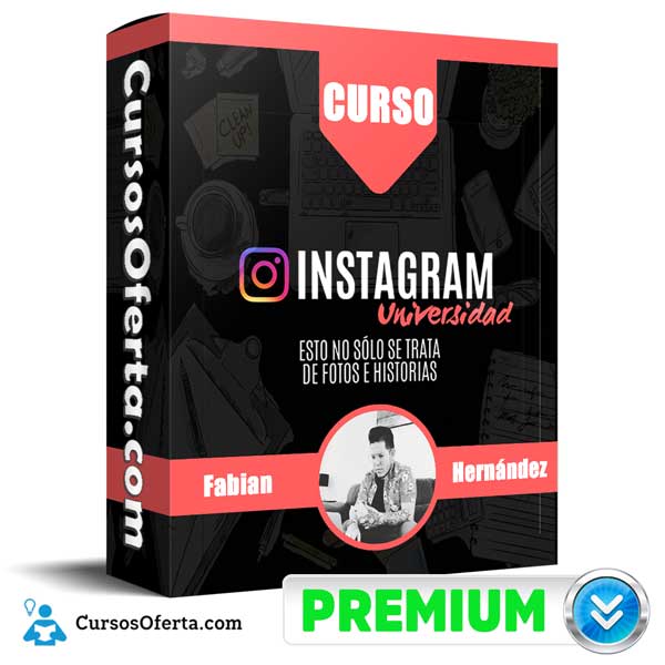Curso Instagram universidad – Fabian Hernández 1 Curso Instagram universidad – Fabian Hernández