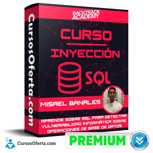 Curso Inyección SQL – Misael Banales 4 Curso Inyección SQL – Misael Banales