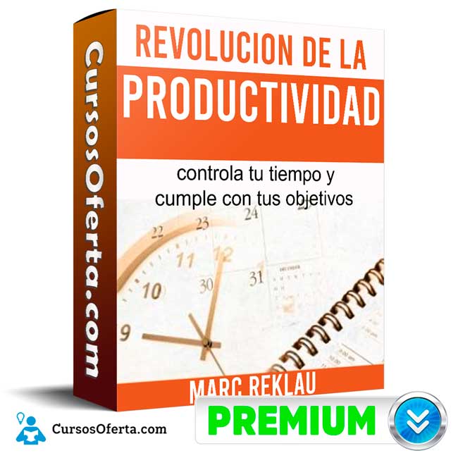 Curso La Revolución de la Productividad – Marc Reklau 1 Curso La Revolución de la Productividad – Marc Reklau