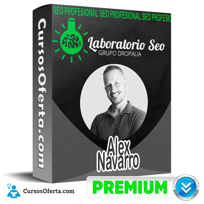 Curso Laboratorio Seo de Alex Navarro 1 Curso Laboratorio Seo de Alex Navarro