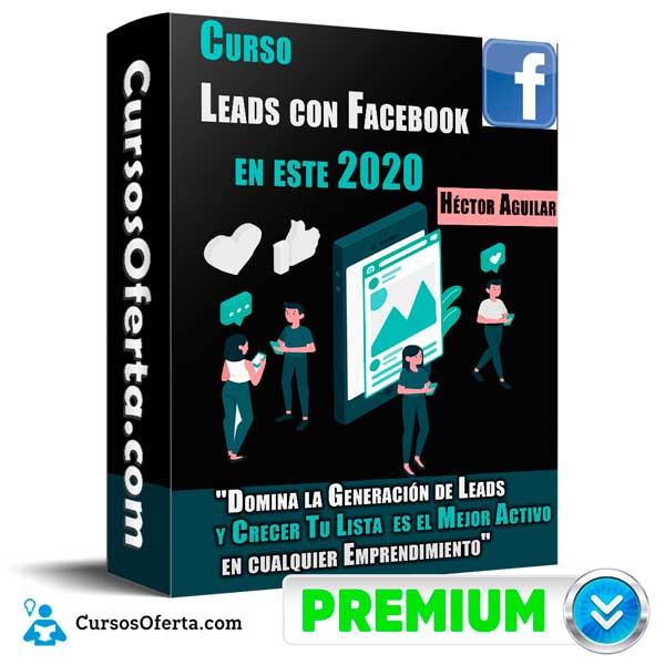Curso Leads con Facebook en este 2020 – Héctor Aguilar 1 Curso Leads con Facebook en este 2020 – Héctor Aguilar