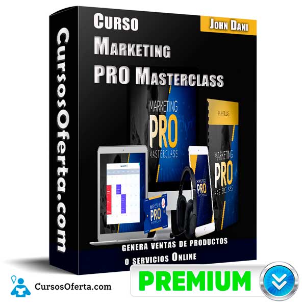 Curso Marketing PRO Masterclass – John Dani 1 Curso Marketing PRO Masterclass – John Dani