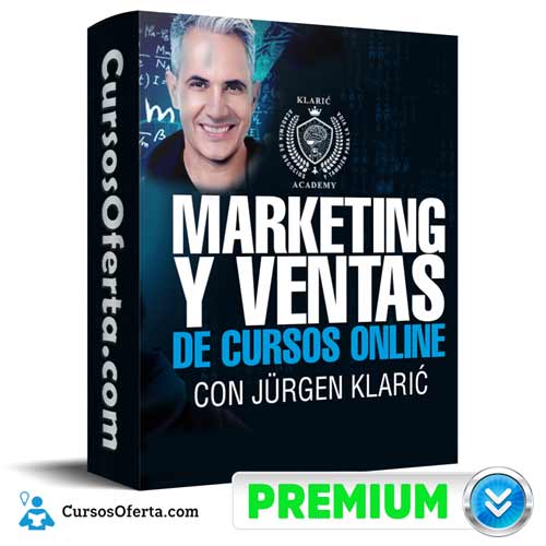 Curso Marketing y Ventas de Cursos Online – Jurgen Klaric 6 Curso Marketing y Ventas de Cursos Online – Jurgen Klaric