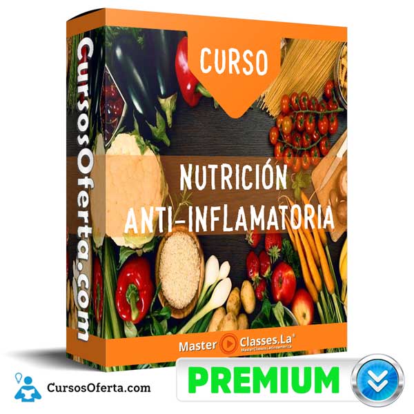 Curso Nutrición Anti-inflamatoria – MasterClasses.La 1 Curso Nutrición Anti-inflamatoria – MasterClasses.La