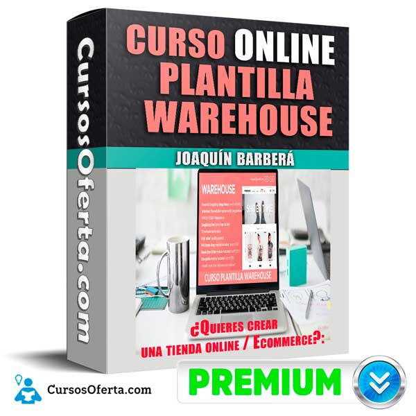 Curso Online Plantilla Warehouse – Joaquín Barberá 5 Curso Online Plantilla Warehouse – Joaquín Barberá