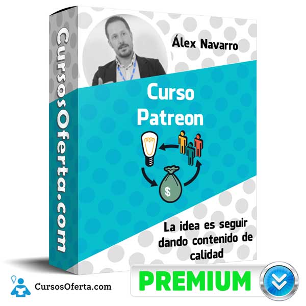Curso Patreon – Alex Navarro 1 Curso Patreon – Alex Navarro