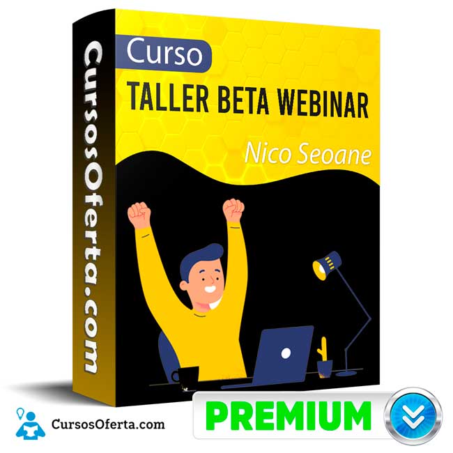 Curso Taller Beta Webinar – Nico Seoane 1 Curso Taller Beta Webinar – Nico Seoane