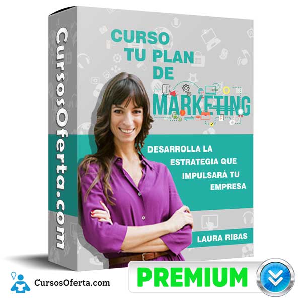 Curso Tu Plan de Marketing – Laura Ribas 1 Curso Tu Plan de Marketing – Laura Ribas
