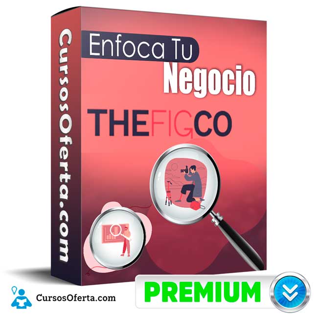 Enfoca Tu Negocio – TheFigCo 2 Enfoca Tu Negocio – TheFigCo