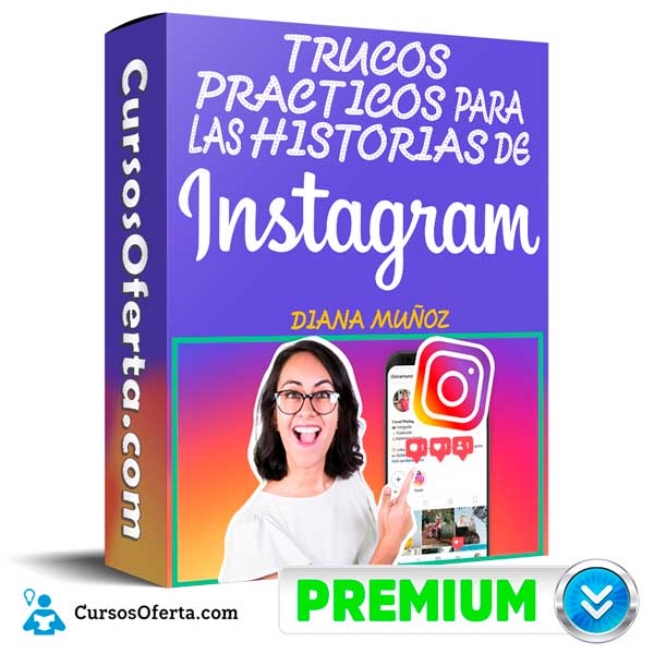 Trucos Practicos para las Historias de Instagram – Diana Muñoz 4 Trucos Practicos para las Historias de Instagram – Diana Muñoz