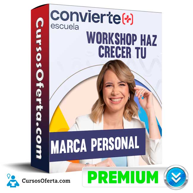 Workshop Haz Crecer tu Marca Personal – Convierte+ 3 Workshop Haz Crecer tu Marca Personal – Convierte+