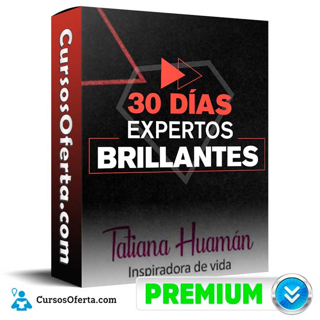 30 Días Expertos Brillantes – Tatiana Huaman 1 30 Días Expertos Brillantes – Tatiana Huaman