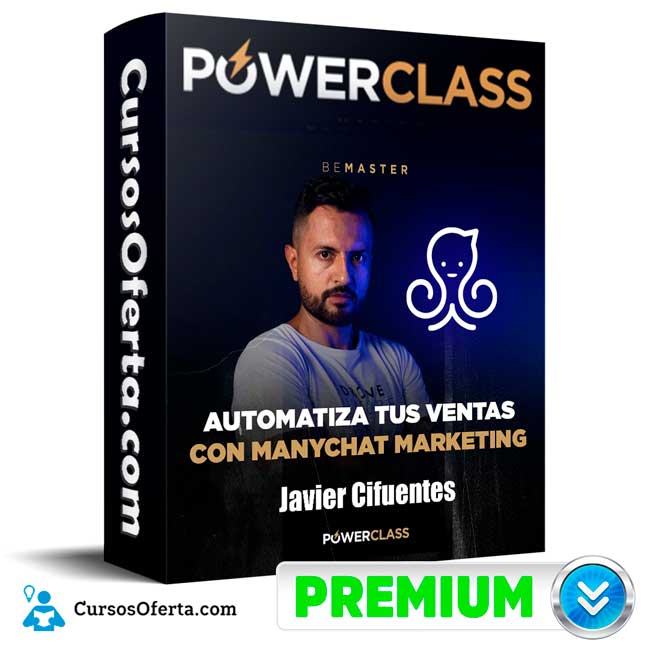 Automatiza tus Ventas con Manychat Marketing – Javier Cifuentes 1 Automatiza tus Ventas con Manychat Marketing – Javier Cifuentes
