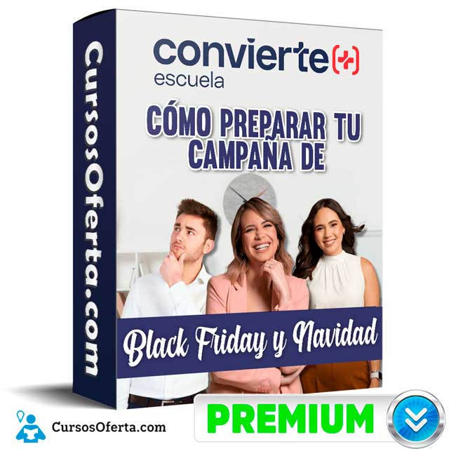 Cómo preparar tu campaña de Black Friday y Navidad – Convierte+ 1 Cómo preparar tu campaña de Black Friday y Navidad – Convierte+