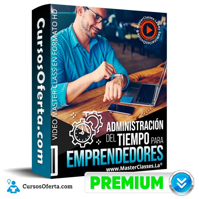 Curso Administración del Tiempo para Emprendedores – Seminarios Online 1 Curso Administración del Tiempo para Emprendedores – Seminarios Online