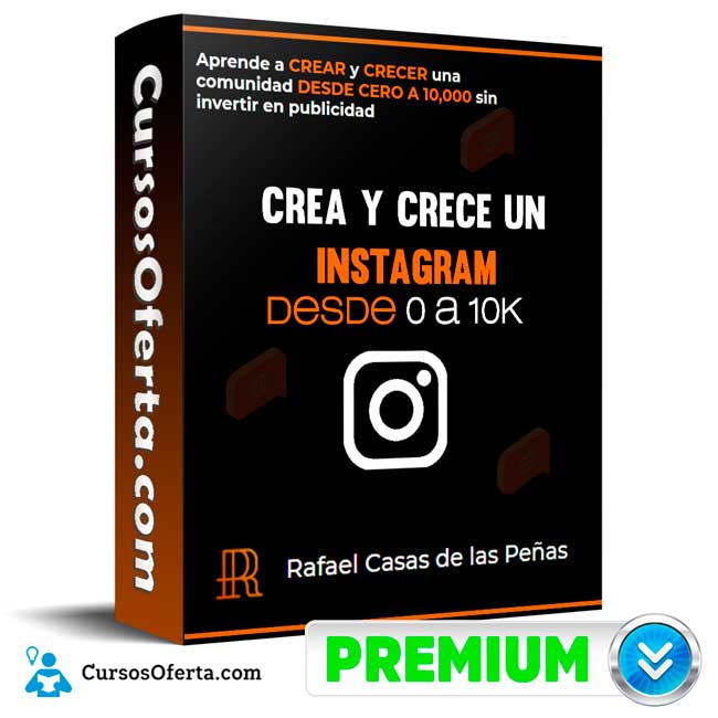 Curso Crea y crece un Instagram desde 0 a 10k – Rafael casas de las Peñas 1 Curso Crea y crece un Instagram desde 0 a 10k – Rafael casas de las Peñas