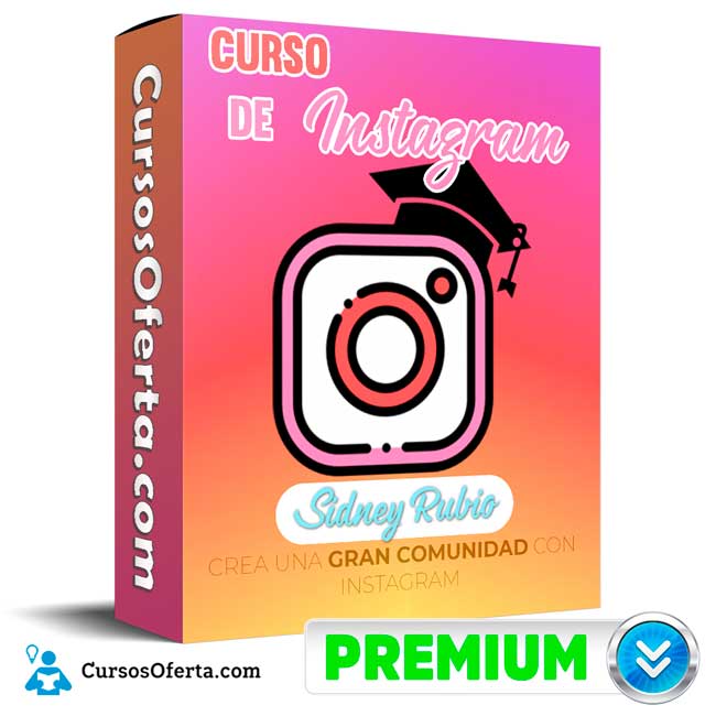 Curso de Instagram – Sidney Rubio 1 Curso de Instagram – Sidney Rubio
