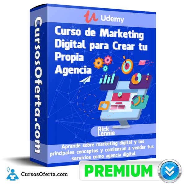 Curso de Marketing Digital para Crear tu Propia Agencia 1 Curso de Marketing Digital para Crear tu Propia Agencia