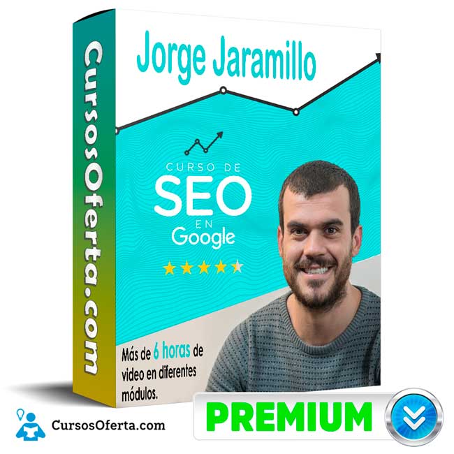 Curso de SEO y Posicionamiento en Google – Jorge jamarillo 1 Curso de SEO y Posicionamiento en Google – Jorge jamarillo