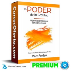 Curso El Poder de la Gratitud – Marc Reklau
