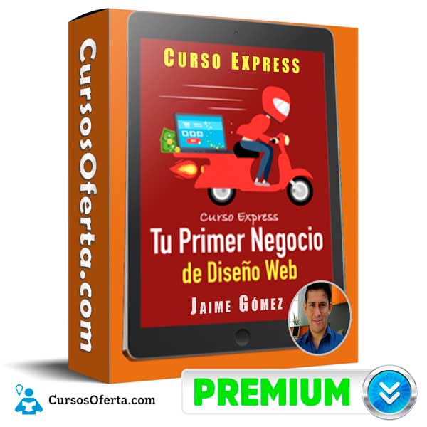 Curso Express Tu Agencia de Diseño Web – Jaime Gómez 1 Curso Express Tu Agencia de Diseño Web – Jaime Gómez