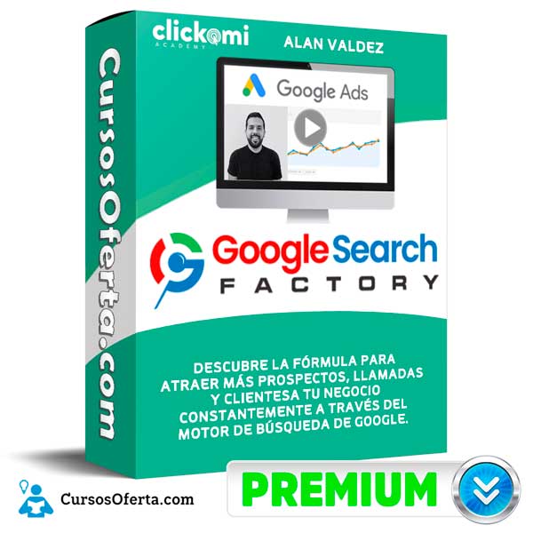 Curso Google Search Factory – Alan Valdez 1 Curso Google Search Factory – Alan Valdez