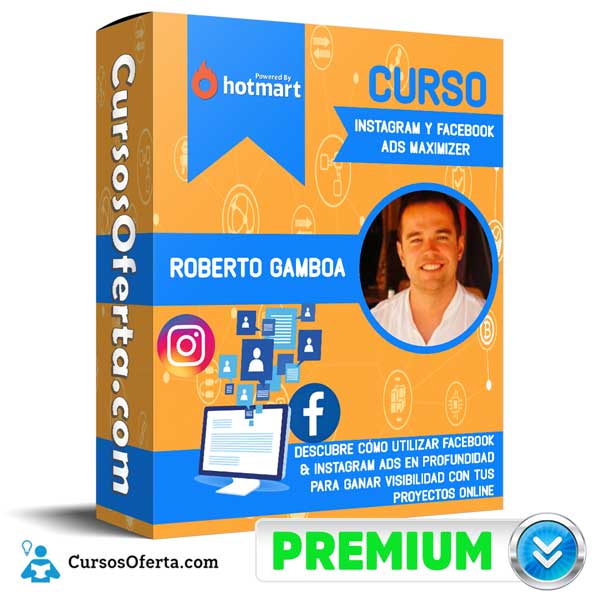Curso Instagram y Facebook Ads Maximizer – Roberto Gamboa 1 Curso Instagram y Facebook Ads Maximizer – Roberto Gamboa