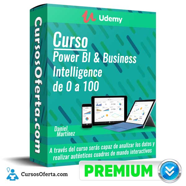 Curso Power BI & Business Intelligence de 0 a 100 1 Curso Power BI & Business Intelligence de 0 a 100