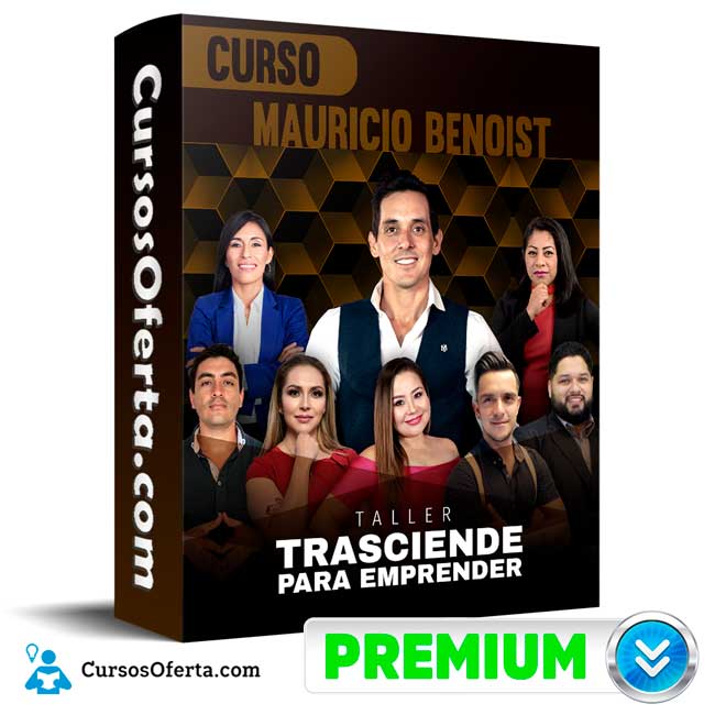 Curso Taller Trasciende para emprender – Mauricio Benoist 1 Curso Taller Trasciende para emprender – Mauricio Benoist