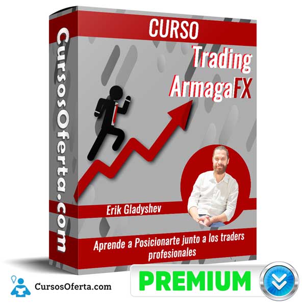 Curso Trading ArmagaFX – Erik Gladyshev 1 Curso Trading ArmagaFX – Erik Gladyshev