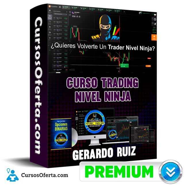 Curso Trading Nivel Ninja – Gerardo Ruiz 1 Curso Trading Nivel Ninja – Gerardo Ruiz