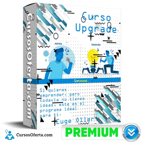 Curso Upgrade – Euge Oller 1 Curso Upgrade – Euge Oller