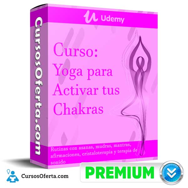 Curso Yoga para Activar tus Chakras – Udemy 1 Curso Yoga para Activar tus Chakras – Udemy