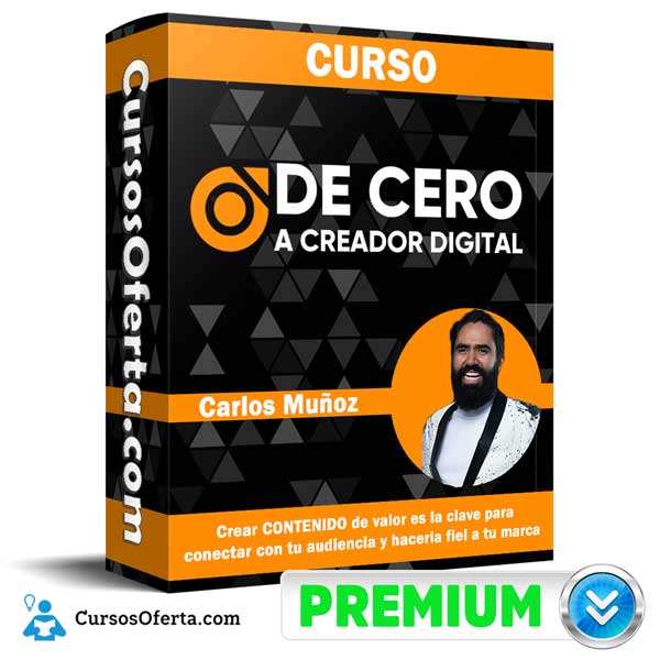 De Cero a Creador Digital – Carlos Muñoz 11 1 De Cero a Creador Digital – Carlos Muñoz 11