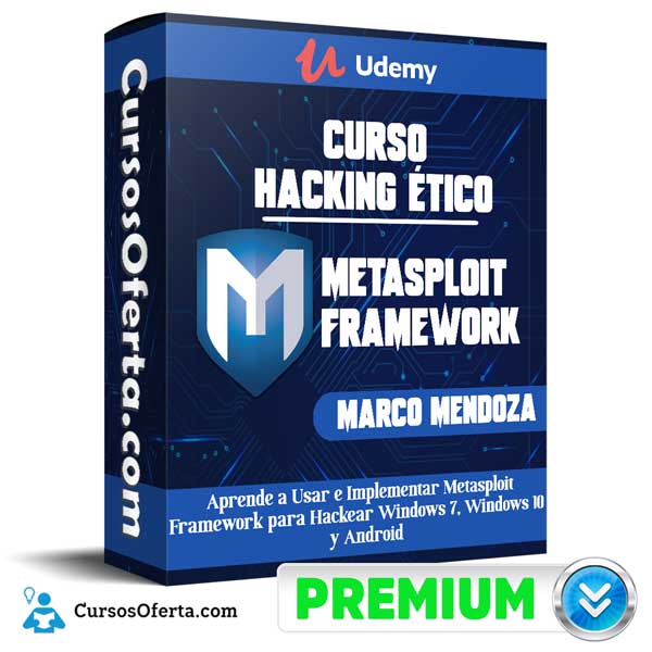 Hacking Etico Curso de Metasploit Framework – Marco Mendoza 1 Hacking Etico Curso de Metasploit Framework – Marco Mendoza